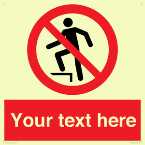 Custom prohibition no stepping on surface